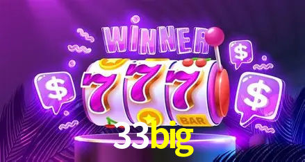 33big bet